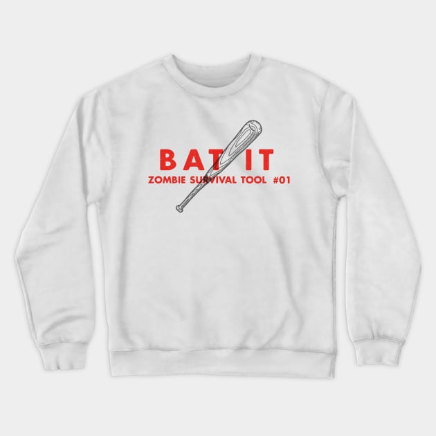 Bat It - Zombie Survival Tools Crewneck Sweatshirt by greatscott